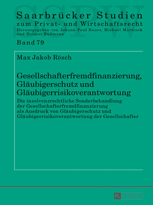 cover image of Gesellschafterfremdfinanzierung, Gläubigerschutz und Gläubigerrisikoverantwortung